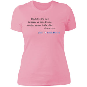 Ladies' Mis-quoted Manfred Mann Blinded by the Light Lyrics Boyfriend T-Shirt