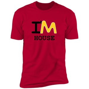Mens I'M House Premium T-Shirt (Matter & Motion Podcast)