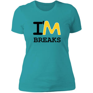 Ladies' I'M Breaks Boyfriend T-Shirt (Matter & Motion Podcast)