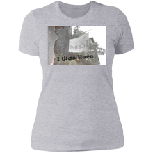 Load image into Gallery viewer, I Was Here LimeLight Ladies&#39; Boyfriend T-Shirt
