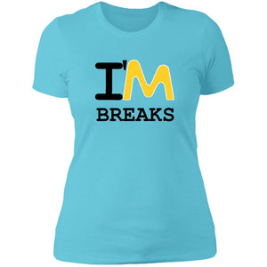 Ladies' I'M Breaks Boyfriend T-Shirt (Matter & Motion Podcast)