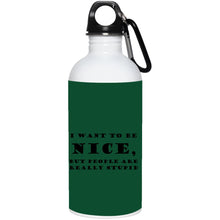 Load image into Gallery viewer, BE NICE 20 oz. Stainless Steel Water Bottle
