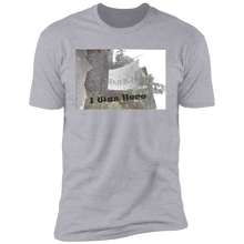 Load image into Gallery viewer, I Was Here LimeLight Premium Short Sleeve T-Shirt
