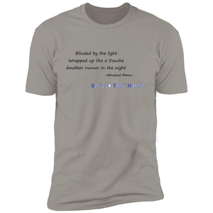 Mens Mis-quoted Manfred Mann Blinded by the Light Lyrics Premium T-Shirt