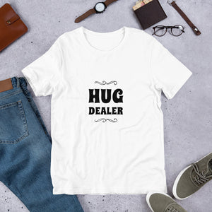 "Hug Dealer" - Unisex t-shirt